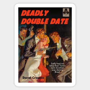 Deadly Double Date Sticker